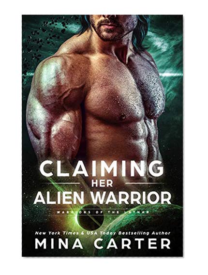 Book Cover Claiming Her Alien Warrior: Sci-fi Alien Warriors Invasion Romance (Warriors of the Lathar Book 4)