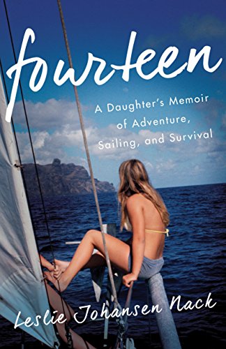 Book Cover Fourteen: A Daughterâ€™s Memoir of Adventure, Sailing, and Survival