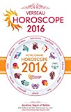Astrologie : Horoscope 2016 du Verseau (French Edition)