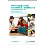 Protecting Study Volunteers in Research [PAPERBACK] [2012] [By Cynthia McGuire Dunn]