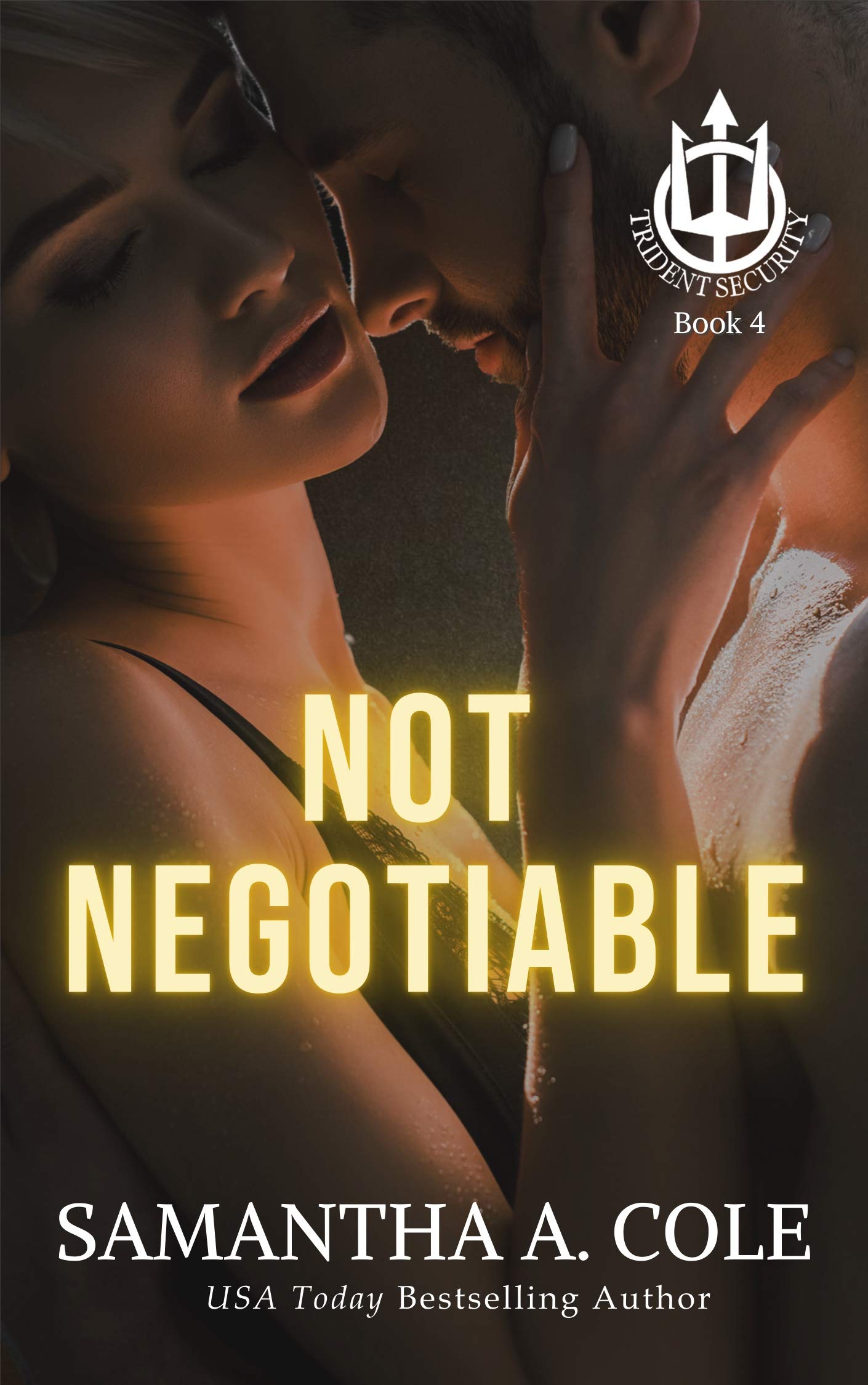 Book Cover Not Negotiable: A Medical, Friends-to-Lovers Romance (Trident Security Book 4)