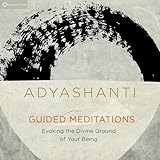 Guided Meditations: Evoking the Divine Ground of Your Being
