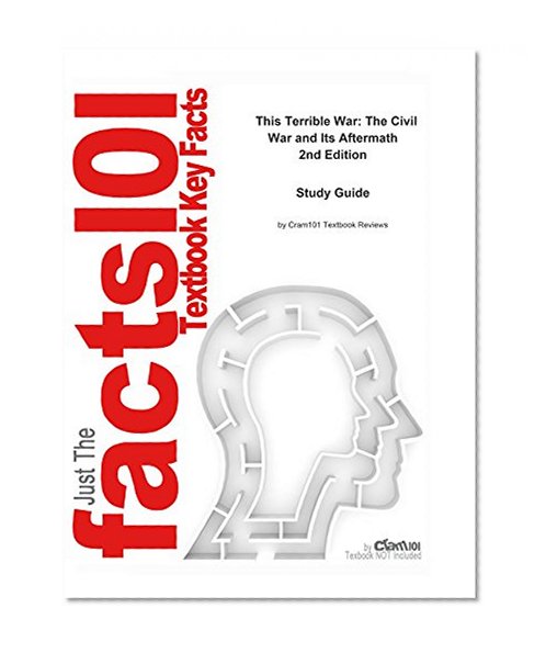 This Terrible War, The Civil War and Its Aftermath