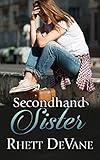 Secondhand Sister (The Florida Panhandle "Hooch" Series, Southern Tales with Heart and Hope Book 6)