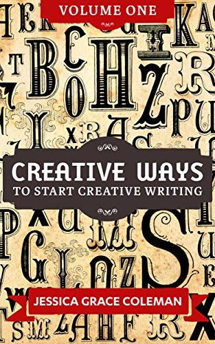 Creative Ways To Start Creative Writing Volume One