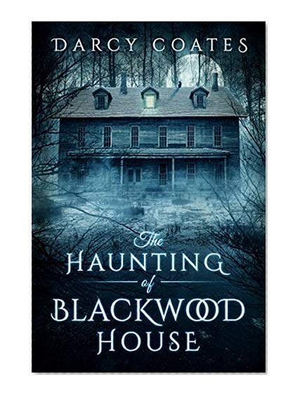 The Haunting of Blackwood House