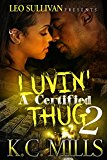 Luvin' A Certified Thug 2