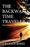 The Backward Time Traveler