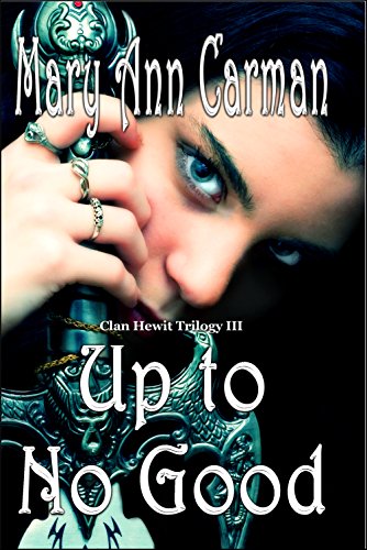 Book Cover Up to No Good (Clan Hewit Trilogy Book 3)