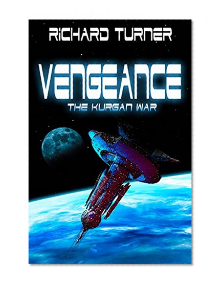 Vengeance (The Kurgan War Book 4)