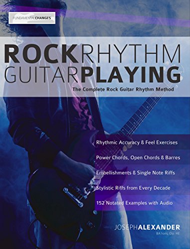 Rock Rhythm Guitar Playing: The Complete Guitar to Mastering Rock Rhythm Guitar (English Edition)