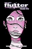 Flutter, Vol. 2: Don't Let Me Die Nervous