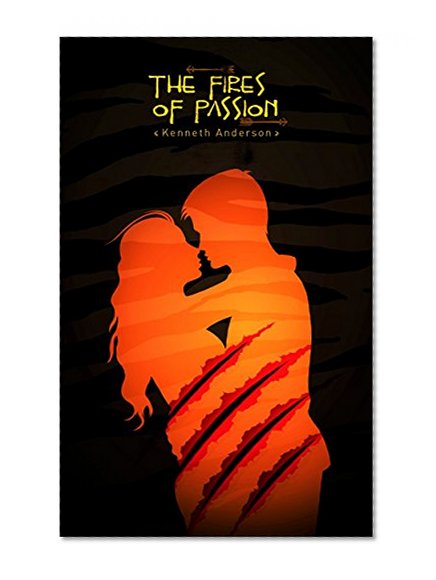 The Fires of Passion