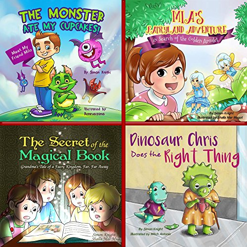 Four Amazing Illustrated Children's Books for Ages 2 to 8: (Storybooks with Dinosaurs, Fairies, Monsters, Dragons, Robots for Boys and Girls) (Magical Bedtime Stories Book 1)