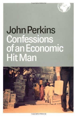 Confessions of an Economic Hit Man by Perkins, John(November 9, 2004) Hardcover