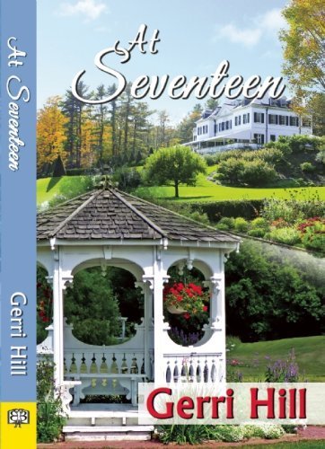 At Seventeen by Hill, Gerri(July 9, 2013) Paperback
