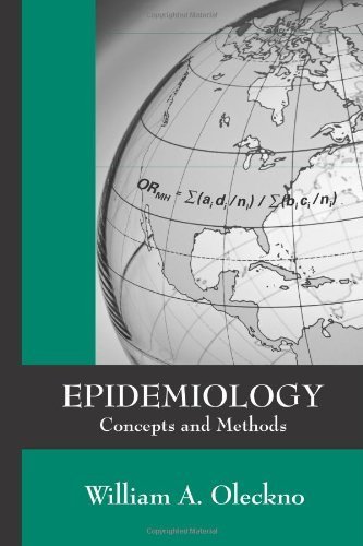 Epidemiology: Concepts and Methods by William A. Oleckno(February 28, 2008) Paperback