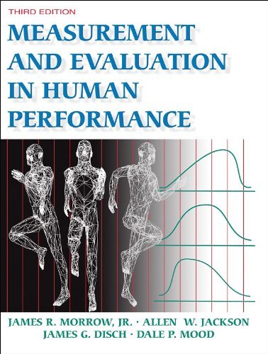 Measurement and Evaluation in Human Performance w/Web Study Guide-3rd Edition by Morrow Jr., James, Jackson, Allen, Disch, James, Mood, Dale (June 1, 2006) Hardcover
