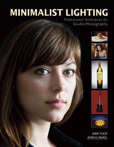 Minimalist Lighting: Professional Techniques for Studio Photography by Tuck, Kirk(April 1, 2009) Paperback