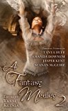 A Fantasy Medley 2 by Tanya Huff, Seanan McGuire, Amanda Downum, Jasper Kent(November 30, 2012) Hardcover