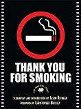 Thank You for Smoking: The Shooting Script (Newmarket Shooting Scripts Series) by Reitman, Jason(February 6, 2007) Paperback