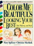 Color Me Beautiful's Looking Your Best: Color, Makeup and Style by Spillane, Mary, Sherlock, Christine(April 1, 1995) Paperback