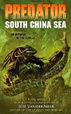 Predator: South China Sea by VanderMeer, Jeff(October 28, 2008) Paperback