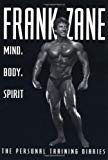 Frank Zane: Mind, Body, Spirit by Zane, Frank(October 1, 1997) Paperback