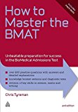 How to Master the BMAT: Unbeatable Preparation for Success in the BioMedical Admissions Test by Tyreman, Chris (August 15, 2011) Paperback