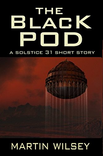Book Cover The Black Pod: A Solstice 31 Saga Short Story