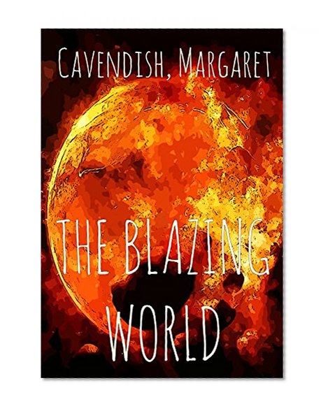 The Blazing World: MADHOUSE Classic