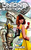 Guest Night on Union Station (EarthCent Ambassador Book 8)