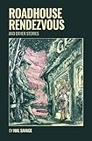 Roadhouse Rendezvous and Other Stories