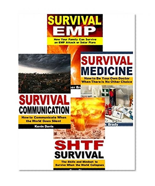 Survival Box Set:SHTF Survival, Survival Medicine, Survival Communication, Survival EMP