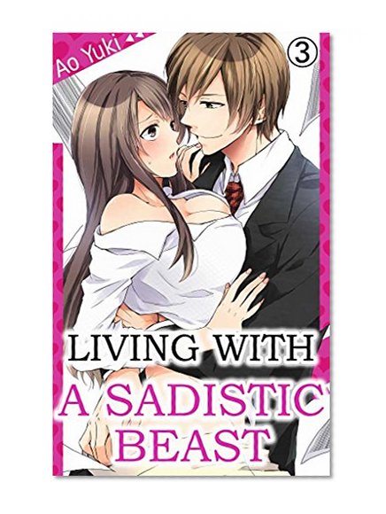 Living with a Sadistic Beast Vol.3 (TL Manga)