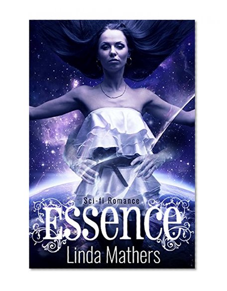 Scifi Romance: Essence (Paranormal Alien Abduction Romance) (Fantasy First Contact Invasion Short Stories)