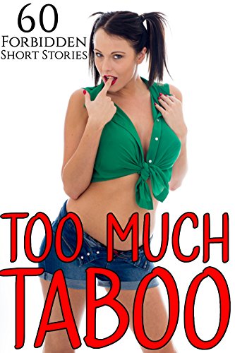 Too Much Taboo (60 BOOK MEGA BUNDLE) (Super Box Set Collection)