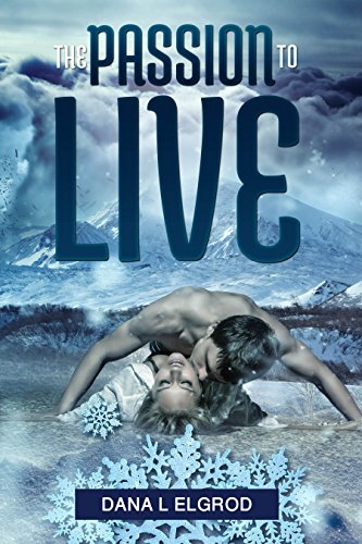 Book Cover The Passion to Live: An Erotic Adventure Novel (The Passions Trilogy Book 2)