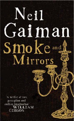 [Smoke and Mirrors] (By: Neil Gaiman) [published: September, 2005]