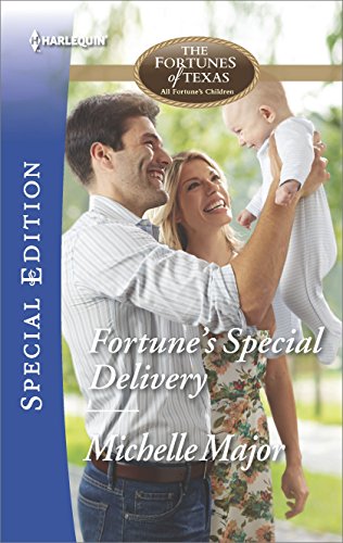 Fortune's Special Delivery: A Texas Secret Baby Cowboy Romance (The Fortunes of Texas: All Fortune's Children Book 4)