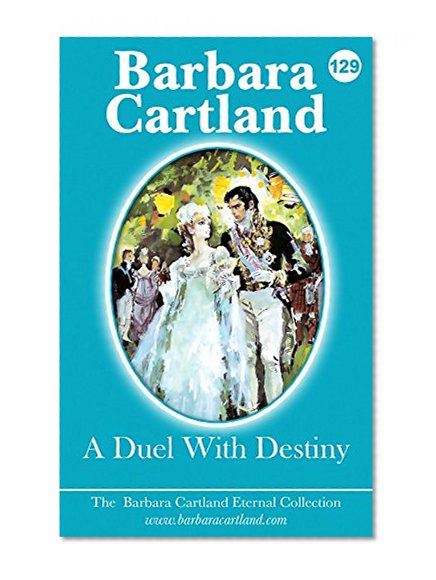 129. A Duel With Destiny (The Eternal Collection)