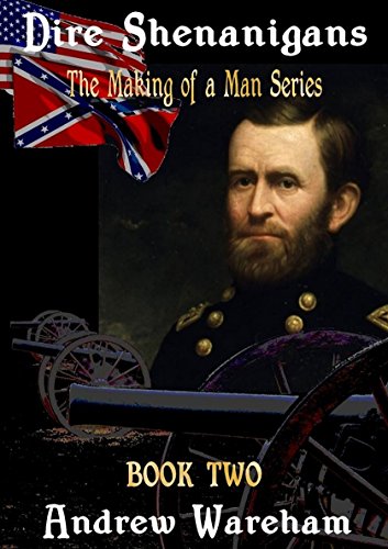 Dire Shenanigans (The Making of a Man Series, Book 2)