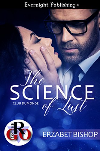 Book Cover The Science of Lust (Club Dumonde Book 1)