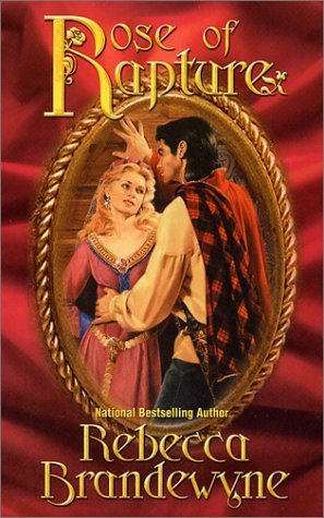 Rose of Rapture by Brandewyne, Rebecca(October 1, 2001) Mass Market Paperback
