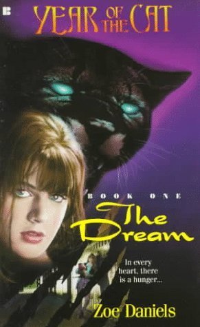 The Dream (The Year of the Cat, Book 1) by Daniels, Zoe(April 1, 1995) Mass Market Paperback