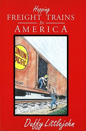 Hopping Freight Trains in America by Littlejohn, Duffy(July 1, 1993) Paperback