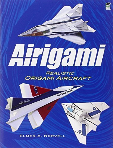 Airigami: Realistic Origami Aircraft (Dover Origami Papercraft) by Elmer A. Norvell(February 18, 2010) Paperback