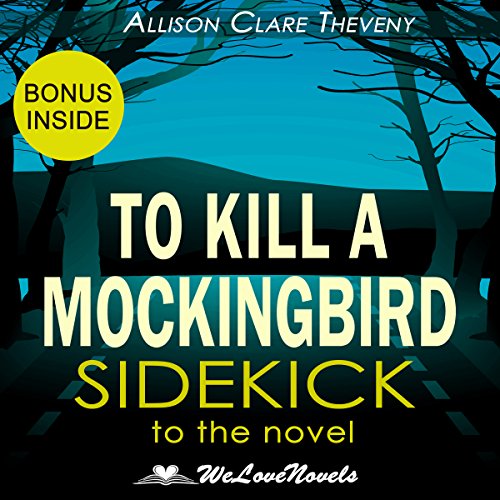 Book Cover To Kill a Mockingbird: A Sidekick to the Harper Lee Novel