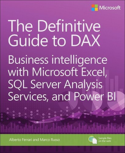 The Definitive Guide to Dax: Business Intelligence with Microsoft Excel, SQL Server Analysis Services, and Power Bi (Business Skills) by Ferrari, Alberto, Russo, Marco (October 21, 2015) Paperback