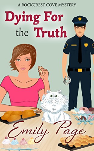 Dying For The Truth (A Rockcrest Cove Cozy Mystery Book 4)
